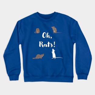 Oh, Rats! Crewneck Sweatshirt